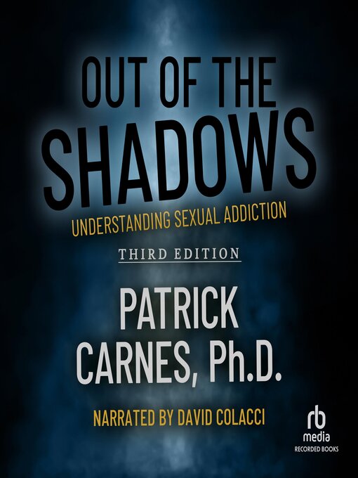 Title details for Out of the Shadows by Patrick J. Carnes - Available